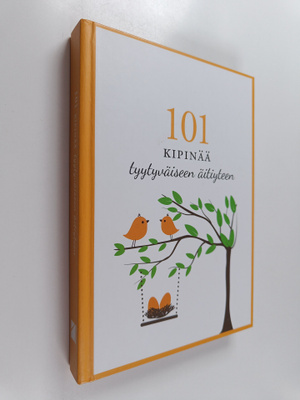 Maria Rautavuori : 101 kipinää tyytyväiseen äitiyteen