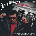 (7") Jerry Williams – If You Want My Love - pikkukuva 1