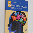 Hannu ym. Kotila : Ammattikorkeakoulupedagogiikka 2 - pikkukuva 1
