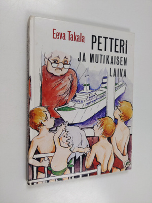 Eeva Takala : Petteri ja Mutikaisen laiva