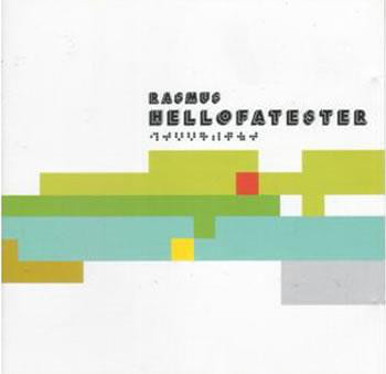 Rasmus • Hellofatester CD