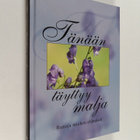 Tänään täyttyy malja : runoja miehen elämästä - pikkukuva 1