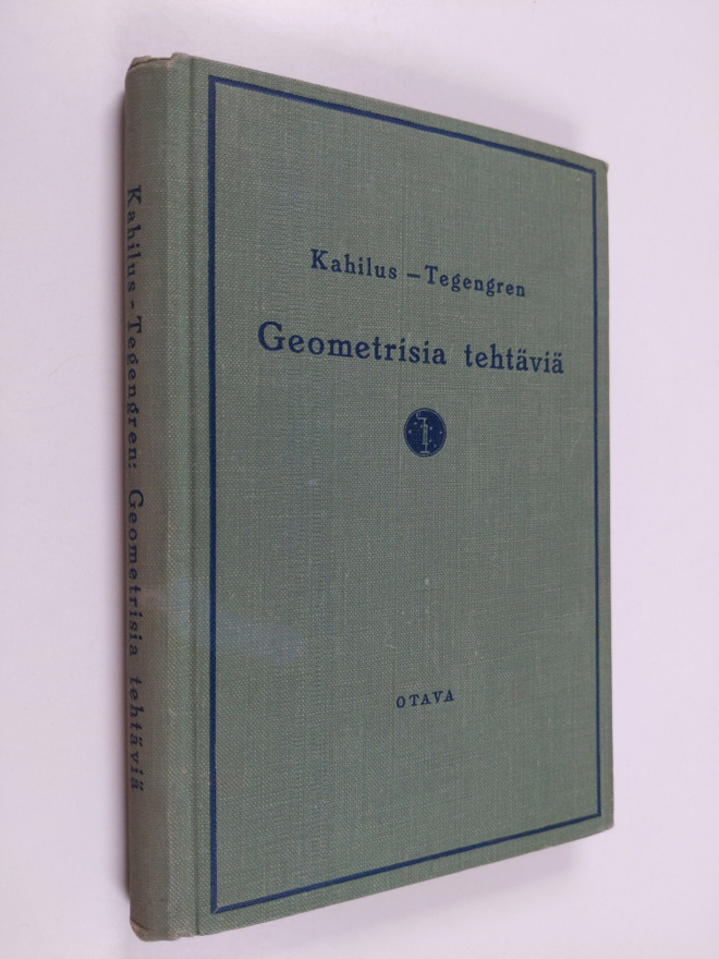 Gustav Tegengren ym. : Geometrisia tehtäviä ratkaisuohjei...