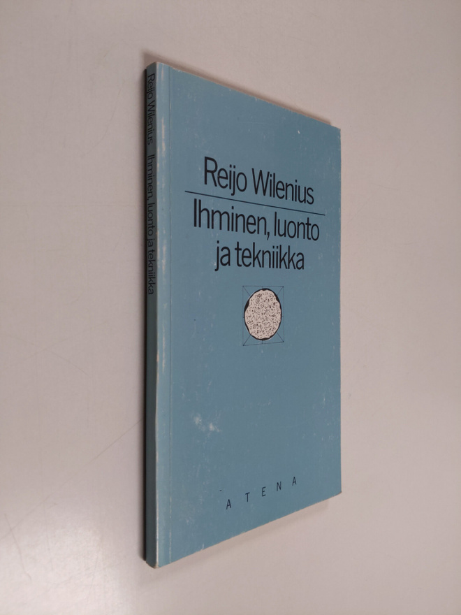 Reijo Wilenius : Ihminen, luonto ja tekniikka