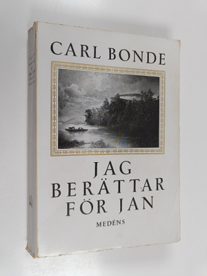 Carl Bonde : Jag berättar för Jan