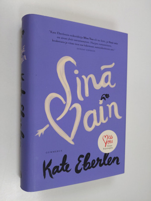 Kate Eberlen : Sinä vain