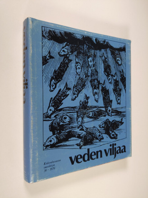 Veden viljaa : Kalevalaseuran vuosikirja 56