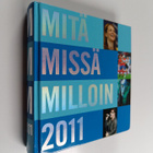 Mari Mikkola : Mitä missä milloin 2011 : kansalaisen vuos... - pikkukuva 1