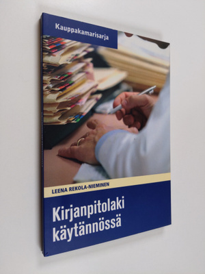 Leena Rekola-Nieminen : Kirjanpitolaki käytännössä