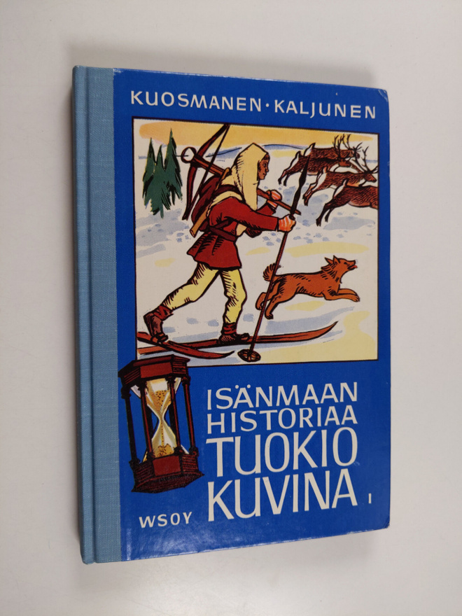 Isänmaan historiaa tuokiokuvina : Suomen historian lukemi...