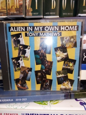 CD Tony Mathews : Alien in my own home ( SIS POSTIKULU)