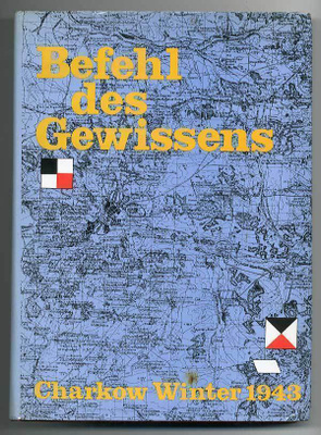 Befehl des Gewissens. Charkow Winter 1943
