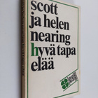 Helen Nearing : Hyvä tapa elää - pikkukuva 1