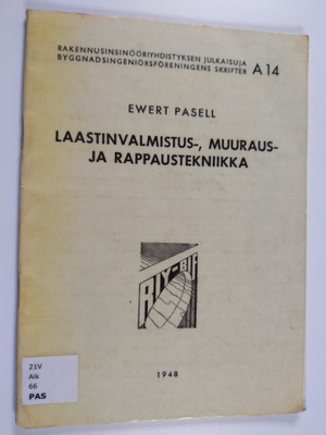 Ewert Pasell : Laastinvalmistus-, muuraus- ja rappaustekn...