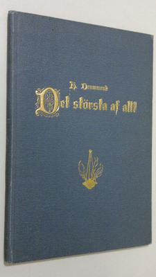 Henry Drummond : Det största af allt
