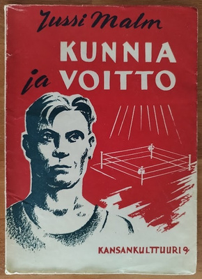 Jussi Malm: Kunnia ja voitto