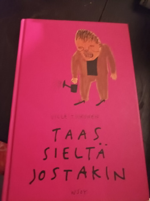 Ville Tiihonen Taas sieltä jostakin