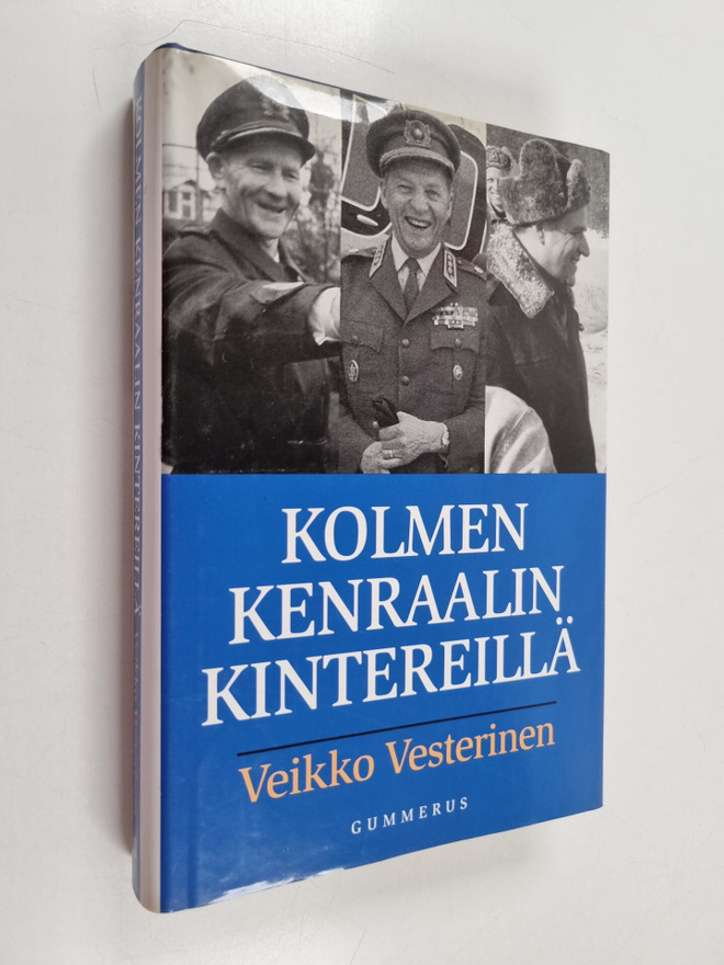 Veikko Vesterinen : Kolmen kenraalin kintereillä