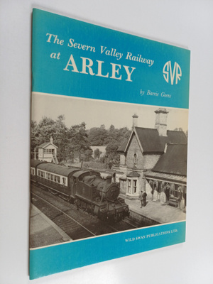 Barrie Geens : The Severn Valley Railway at Arley