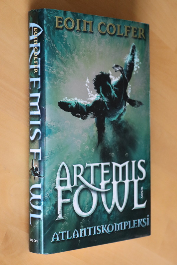 Eoin Colfer : Atlantiskompleksi Artemis Fowl ( 1.p. 2010 )