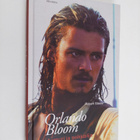 Robert Steele : Orlando Bloom : hurmuri ja seikkailija - pikkukuva 1
