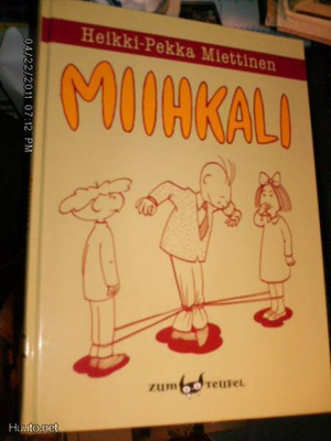 Heikki-Pekka Miettinen : MIIHKALI  ( 1 p. 2009 ) Sis.PK ! !