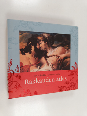 Virpi Hämeen-Anttila : Rakkauden atlas (signeerattu, teki...
