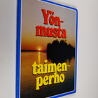 Raimo (toim.) Ylinen : Yönmusta taimenperho : tarinoita r... - pikkukuva 1