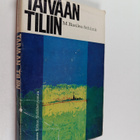M. Basilea Schlink : Taivaan tiliin : Jumalan ihmeitä mei... - pikkukuva 1