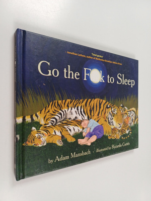 Adam Mansbach : Go the fuck to sleep
