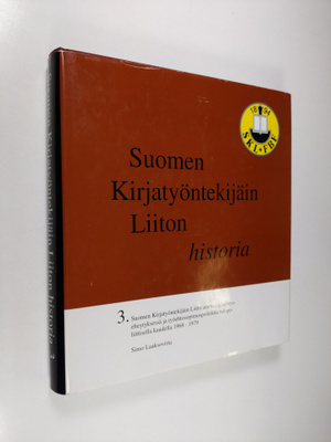 Simo Laaksovirta : Suomen kirjatyöntekijäin liiton histor...