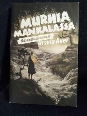 Ursula Auer: Murhia Mankalassa