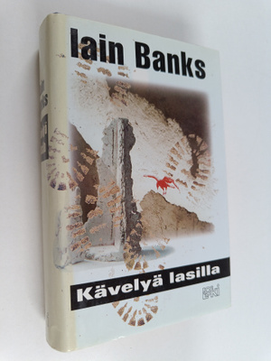 Iain Banks : Kävelyä lasilla
