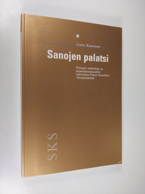 Leena Kaunonen : Sanojen palatsi : puhujan määrittely ja ...