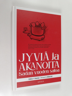 Jukka Ukkola ym. : Jyviä ja akanoita