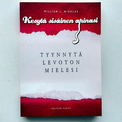 W. Mikulas: Kesytä sisäinen apinasi-tyynnytä levoton mielesi