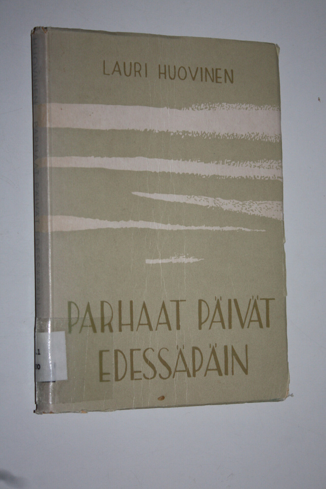 Lauri Huovinen : Parhaat päivät edessäpäin : 36 kysymystä...