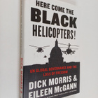 Dick Morris ym. : Here Come the Black Helicopters! - UN G... - pikkukuva 1