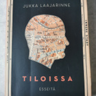 Jukka Laajarinne Tiloissa Esseitä - pikkukuva 1