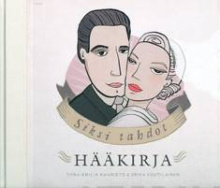 Tiina-Emilia Kaunisto - Siksi tahdot