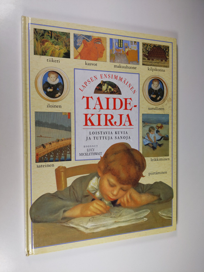 Lapsen ensimmäinen taidekirja : loistavia kuvia ja tuttuj...