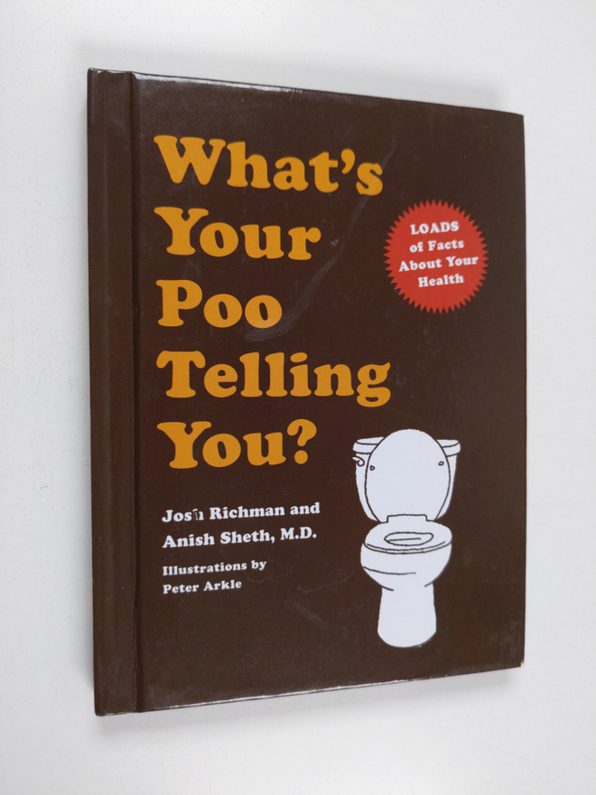 Josh Richman ym. : What's Your Poo Telling You?