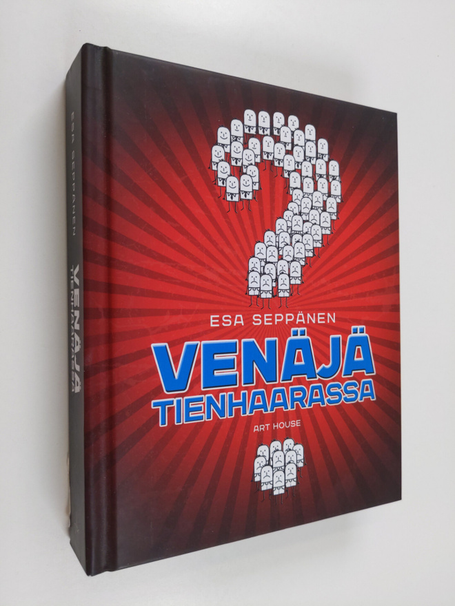 Esa Seppänen : Venäjä tienhaarassa