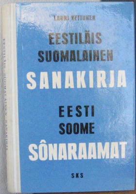 Lauri Kettunen: Eestiläis-suomalainen sanakirja, SKS 1958.