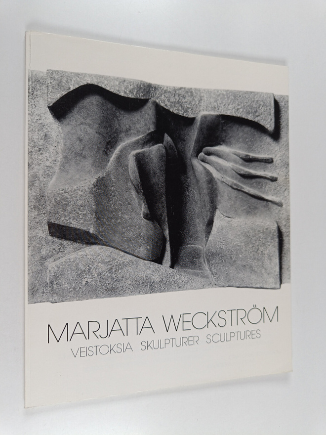 Marjatta Weckström : Marjatta Weckström : veistoksia = sk...