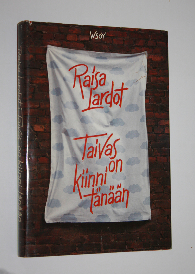 Raisa Lardot : Taivas on kiinni tänään