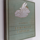 Zacharias Topelius : Lukemisia lapsille 1 : uusi, korjatt... - pikkukuva 1