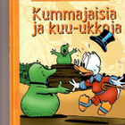 ANKALLISKIRJASTO 5: Kummajaisia ja Kuu-ukkoja - pikkukuva 1