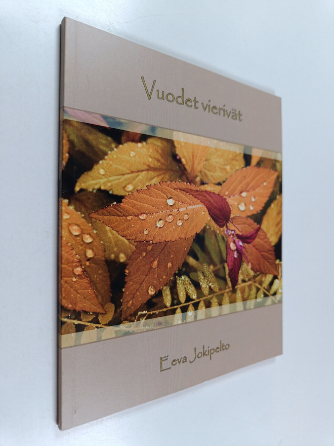 Eeva Jokipelto : Vuodet vierivät : runoja (signeerattu, t...