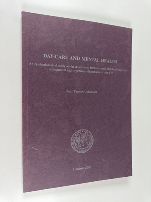 Erja Tuompo-Johansson : Day-care and mental health : An e...